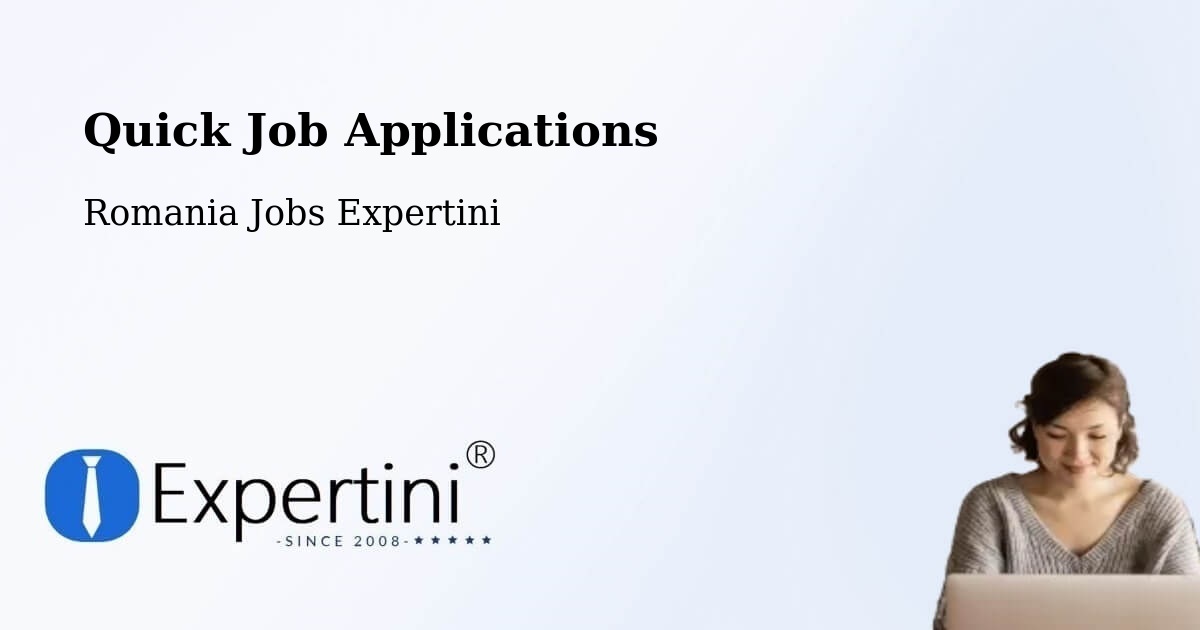 Quick Apply Feature – Târgu Jiu - Romania Jobs Expertini