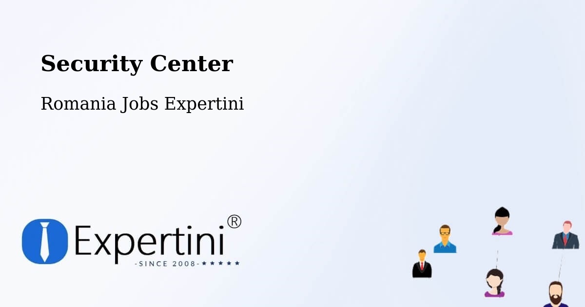 Security & Compliance – Târgu Jiu - Romania Jobs Expertini